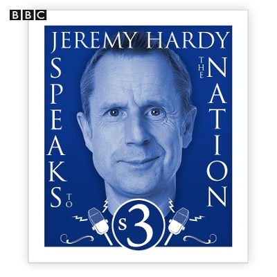 Book cover for Jeremy Hardy Speaks To The Nation  The Complete Series 3