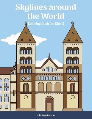 Book cover for Skylines around the World Coloring Book for Kids 3