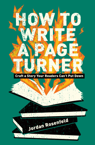 How To Write a Page Turner by Jordan Rosenfeld