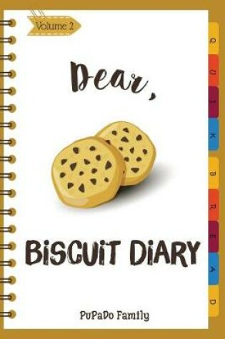 Cover of Dear, Biscuit Diary