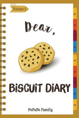 Cover of Dear, Biscuit Diary