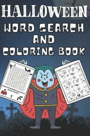 Cover of Halloween! Word Search And Coloring Book