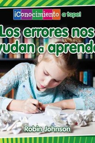 Cover of Los Errores Nos Ayudan a Aprender (Mistakes Help Us Learn)