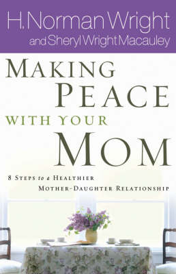 Book cover for Making Peace with Your Mom
