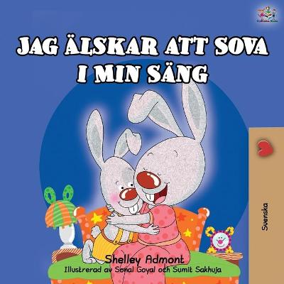 Book cover for I Love to Sleep in My Own Bed (Swedish Children's Book)