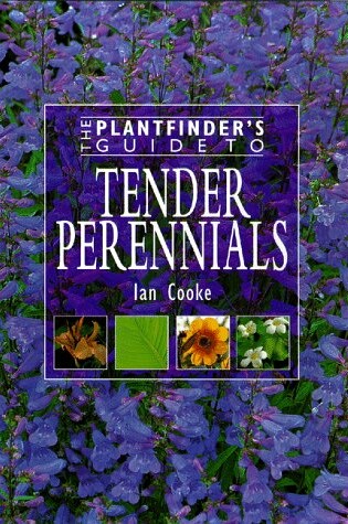 Cover of The Plantfinder's Guide to Tender Perennials
