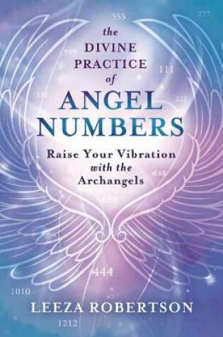 Cover of The Divine Practice of Angel Numbers