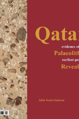 Cover of Qatar: Evidence of the Palaeolithic Earliest People Revealed