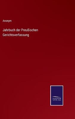 Book cover for Jahrbuch der Preußischen Gerichtsverfassung