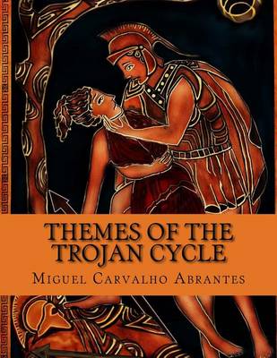 Book cover for Themes of the Trojan Cycle
