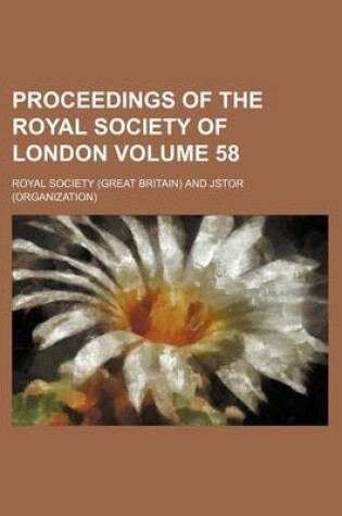 Cover of Proceedings of the Royal Society of London Volume 58