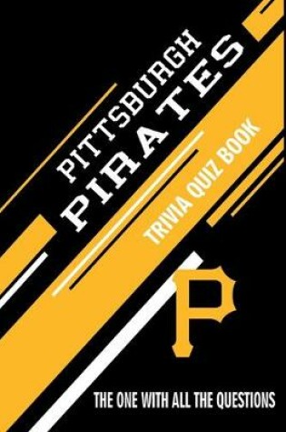 Cover of Pittsburgh Pirates Trivia Quiz Book
