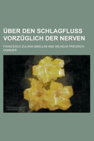 Cover of Uber Den Schlagfluss Vorzuglich Der Nerven