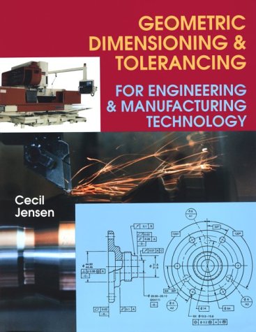 Book cover for Geometric Dimensioning and Tolerancing for Engineering and Manufacturing Technology
