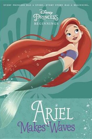 Cover of Ariel Makes Waves (Disney Princess)
