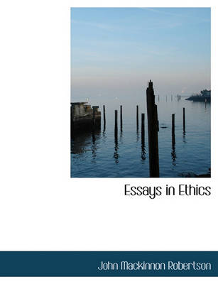 Book cover for Essays in Ethics