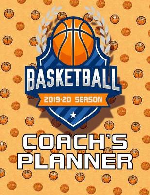 Book cover for Basketball 2019-20 Season Coach's Planner