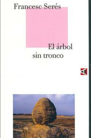 Cover of El Arbol Sin Tronco