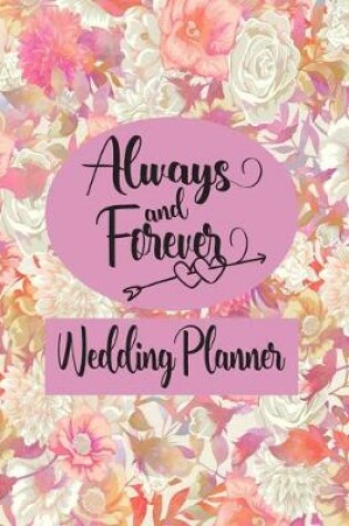 Cover of Always and Forever - Wedding Planner