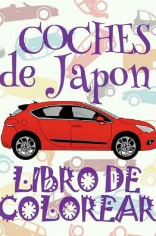 Cover of Coches de Japon Libro de Colorear