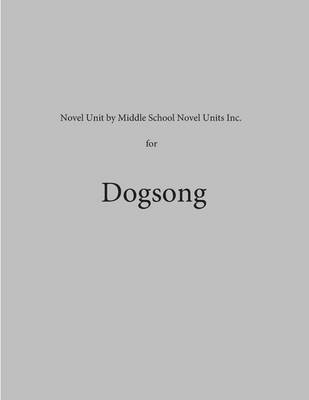 Book cover for Novel Unit by Middle School Novel Units for Dogsong