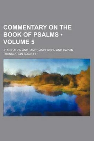 Cover of Commentary on the Book of Psalms (Volume 5)