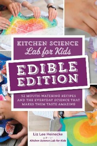 Cover of Kitchen Science Lab for Kids: EDIBLE EDITION