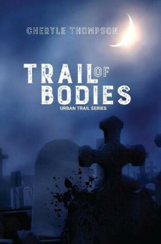 Cover of Trail of Bodies