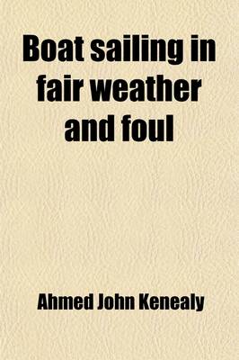 Cover of Boat Sailing in Fair Weather and Foul