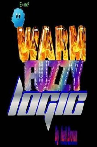 Cover of Warm Fuzzy Logic