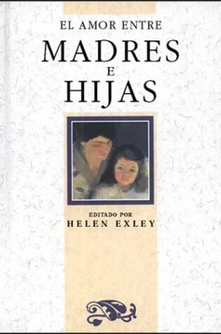 Cover of El Amor Entre Madres E Hijas
