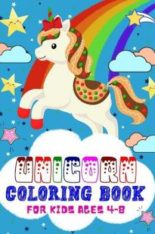 Cover of Unicorn Coloring Book for Kids Ages 4-8