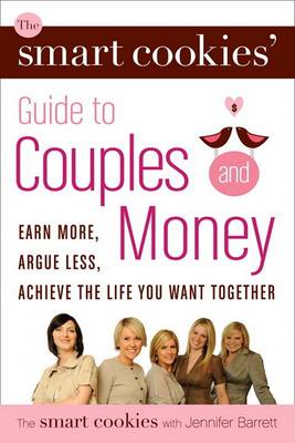 Book cover for The Smart Cookies' Guide to Couples and Money