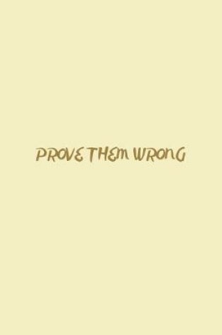 Cover of Prove Them Wrong