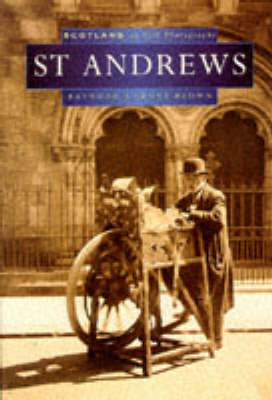 Book cover for St. Andrews in Old Photographs