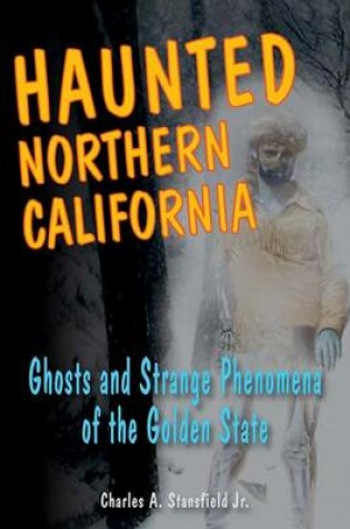 Cover of Haunted Northern California