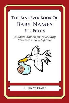 Book cover for The Best Ever Book of Baby Names for Pilots