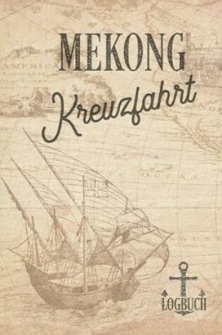 Cover of Kreuzfahrt Logbuch Mekong