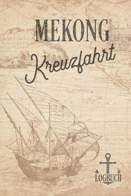 Book cover for Kreuzfahrt Logbuch Mekong