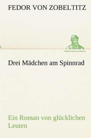 Cover of Drei Mädchen am Spinnrad