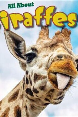 Cover of All about Giraffes