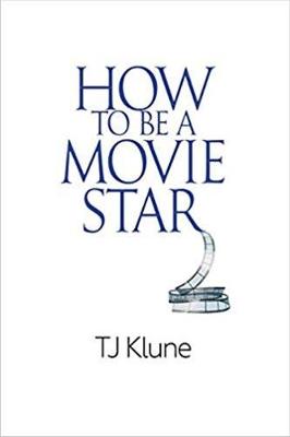 Book cover for How to Be a Movie Star