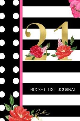 Cover of 21 Bucket List Journal