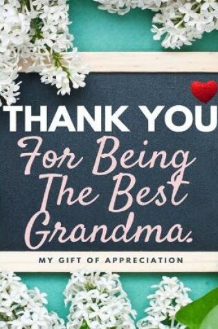 Cover of Thank You For Being The Best Grandma