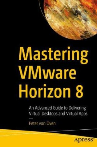 Cover of Mastering VMware Horizon 8