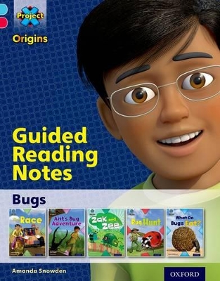 Cover of Project X Origins: Light Blue Book Band, Oxford Level 4: Bugs: Guided reading notes