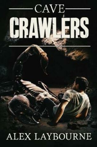 Cover of Cave Crawlers