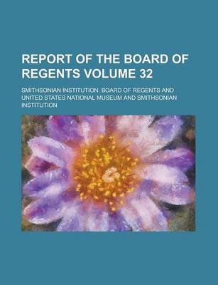 Book cover for Report of the Board of Regents Volume 32