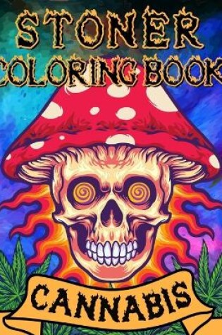 Cover of Stoner Coloring Book Cannabis