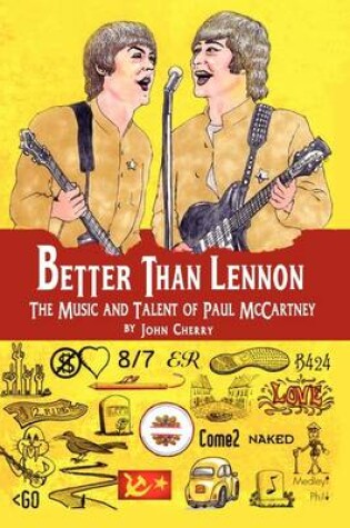 Cover of Better Than Lennon, the Music and Talent of Paul McCartney